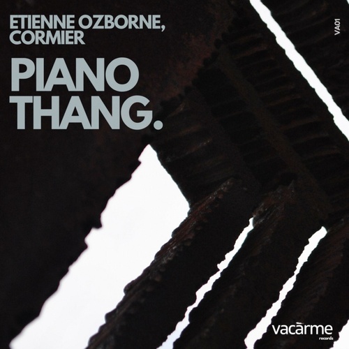 Etienne Ozborne, Cormier - Piano Thang [VA01]